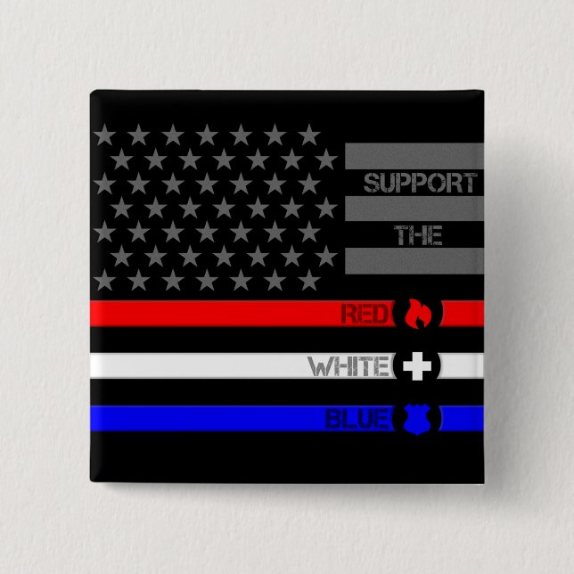 Support the Red White & Blue - Fire/EMS/Police 15 Cm Square Badge (Front)
