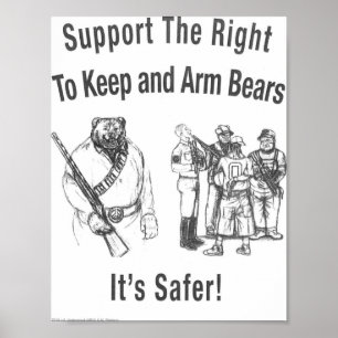 "Support the Right To Arm Bears" Poster
