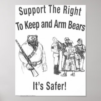 "Support the Right To Arm Bears" Poster