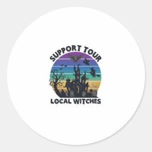 Support Tour Local Witches Halloween Haunted House Classic Round Sticker