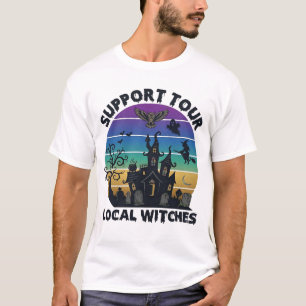 Support Tour Local Witches Halloween Haunted House T-Shirt