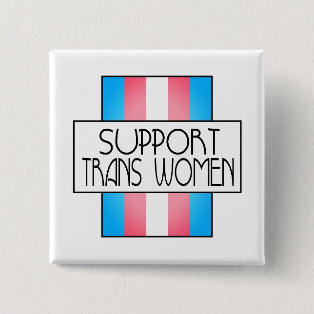 Support trans women 15 cm square badge (Front)