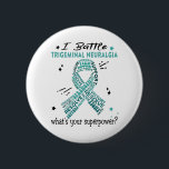 Support Trigeminal Neuralgia Warrior Gifts 6 Cm Round Badge<br><div class="desc">Trigeminal Neuralgia,  Trigeminal Neuralgia Gifts,  Trigeminal Neuralgia Month,  Trigeminal Neuralgia Fighter,  Support Trigeminal Neuralgia,  Trigeminal Neuralgia Warrior ,  Trigeminal Neuralgia Ribbon,  Trigeminal Neuralgia disease,  awareness month,  Trigeminal Neuralgia awareness,  Trigeminal Neuralgia awareness month.</div>