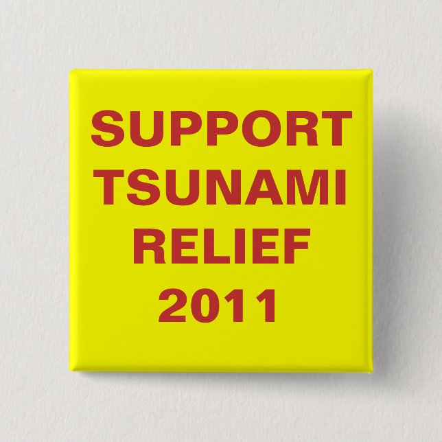 SUPPORT TSUNAMI RELIEF 2011 15 CM SQUARE BADGE (Front)
