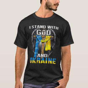 Support Ukraine I Stand With God And Ukraine Flag T-Shirt