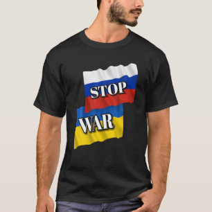 Support Ukraine Stop War Ukrainian Flag T-Shirt