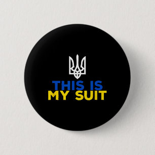 Support Ukraine This Is My Suit Ukrainian Flag  6 Cm Round Badge