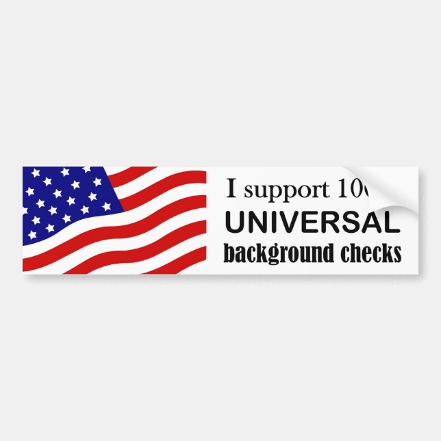 Support Universal Background checks bumper sticker (Front)
