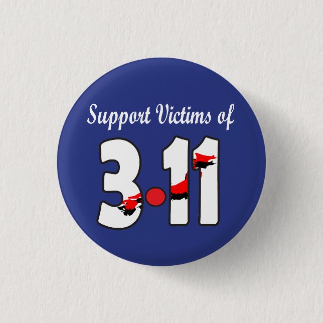 Support Victims of 3.11 Button (Front)