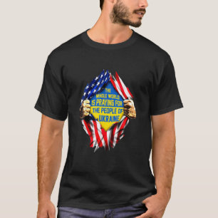 Support Whole World Is Praying For The People Of U T-Shirt