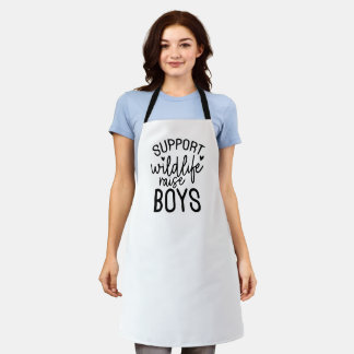 Support Wildlife, Raise Boys Funny Mum Life Quote Apron