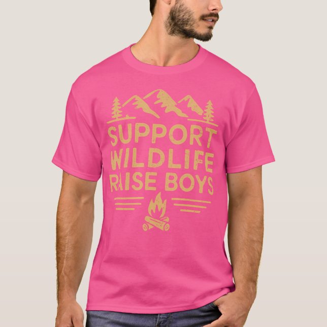 Support Wildlife Raise Boys Nature Outdoor Campfir T-Shirt (Front)