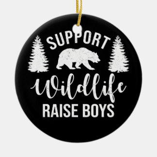 Support Wildlife Raise Boys Sons Funny Mum Dad Ceramic Tree Decoration