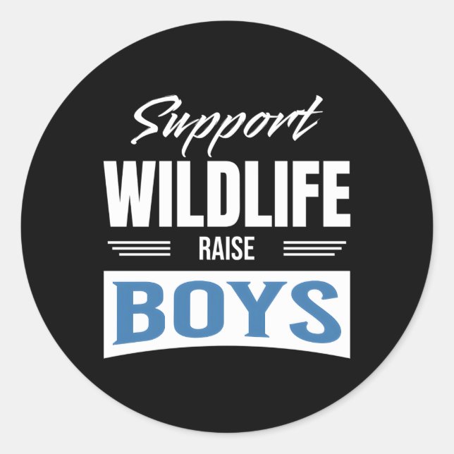 Support Wildlife Raise Classic Round Sticker (Front)