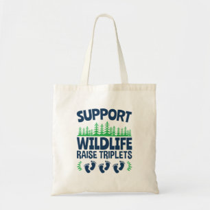 Support Wildlife Raise Triplets Funny Triplet Mum Tote Bag