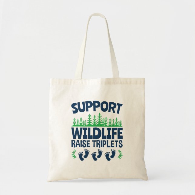 Support Wildlife Raise Triplets Funny Triplet Mum Tote Bag (Front)