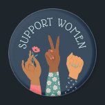 "Support Women" Feminist Magnet<br><div class="desc">"Support Women" Feminist design.</div>