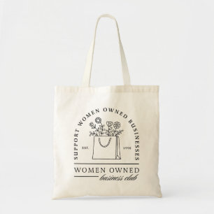 Support women owned businesses aesthetic tote bag