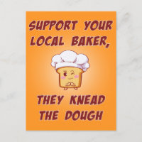 Support your baker they knead the dough