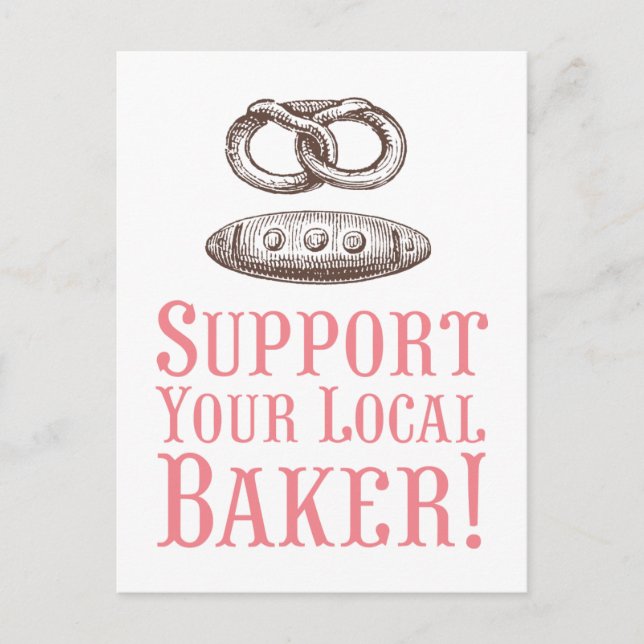 Support Your Local Baker Postcard (Front)