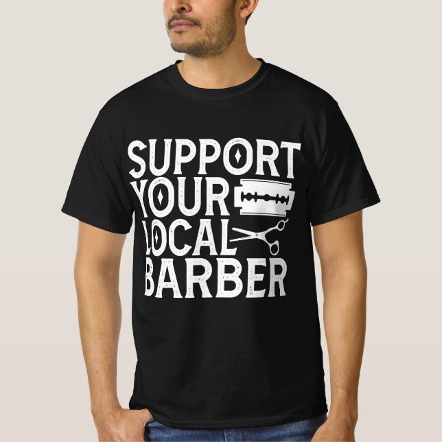 Support Your Local Barber 2024 T-Shirt (Front)
