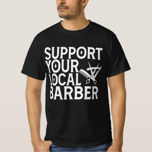 Support Your Local Barber T-Shirt