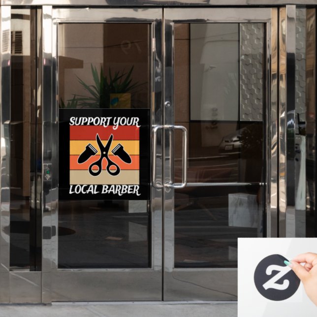 Support Your Local Barber Window Cling (Office Door)