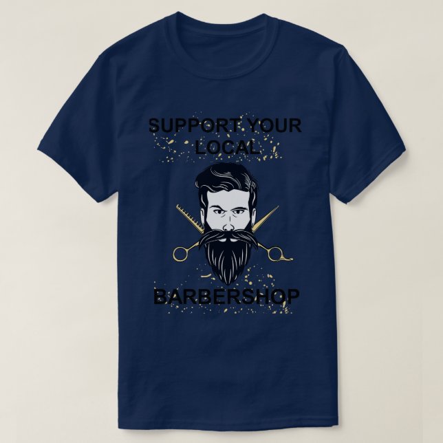 SUPPORT YOUR LOCAL BARBERSHOP Classic TShirt (Design Front)
