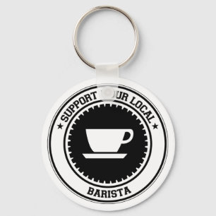 Support Your Local Barista Key Ring