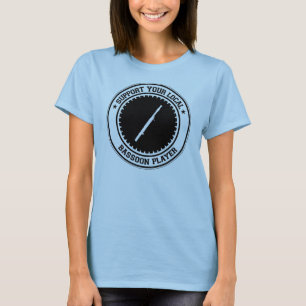 Support Your Local Bassoon Player T-Shirt