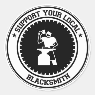 Support Your Local Blacksmith Classic Round Sticker