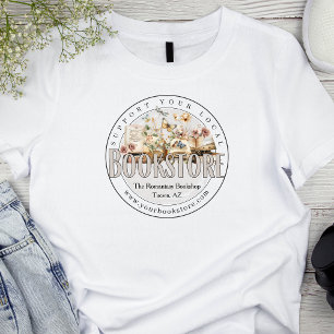 Support Your Local Bookstore Custom Romance Shop T-Shirt