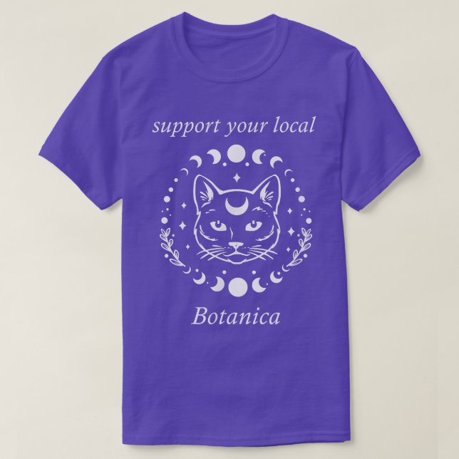 Support Your Local Botanica Witchcraft Witch Bruja T-Shirt (Design Front)