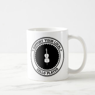Support Your Local Cello Player Coffee Mug