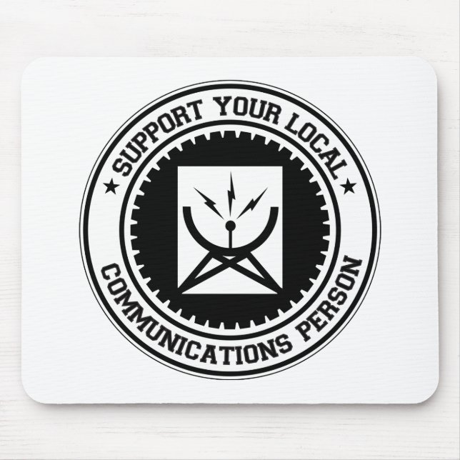 Support Your Local Communications Person Mouse Mat (Front)