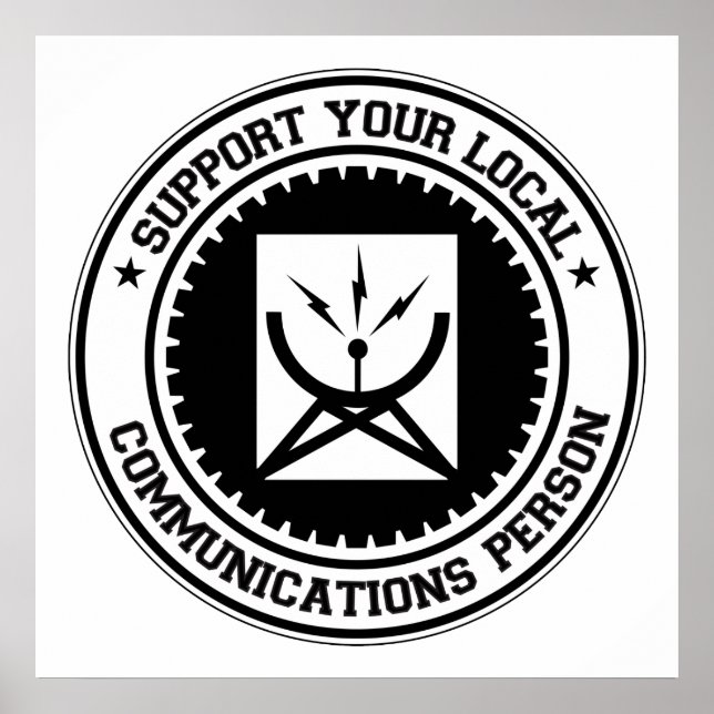 Support Your Local Communications Person Poster (Front)