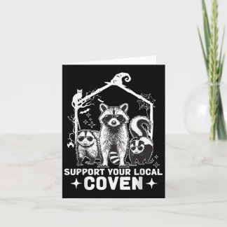 Support Your Local Coven Racoon Opossum Skunk Hal Card