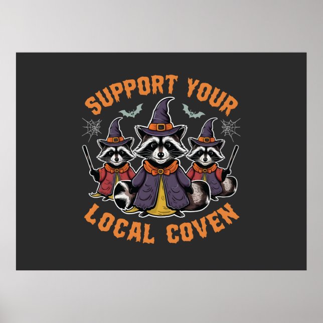 Support Your Local Coven Spooky Racoon Halloween Poster (Front)