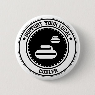Support Your Local Curler 6 Cm Round Badge