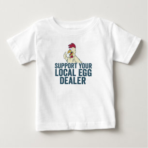 Support Your Local Egg Dealer Funny Easter Sunday  Baby T-Shirt