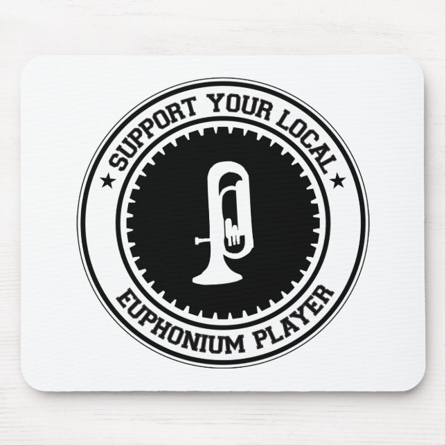 Support Your Local Euphonium Player Mouse Mat (Front)