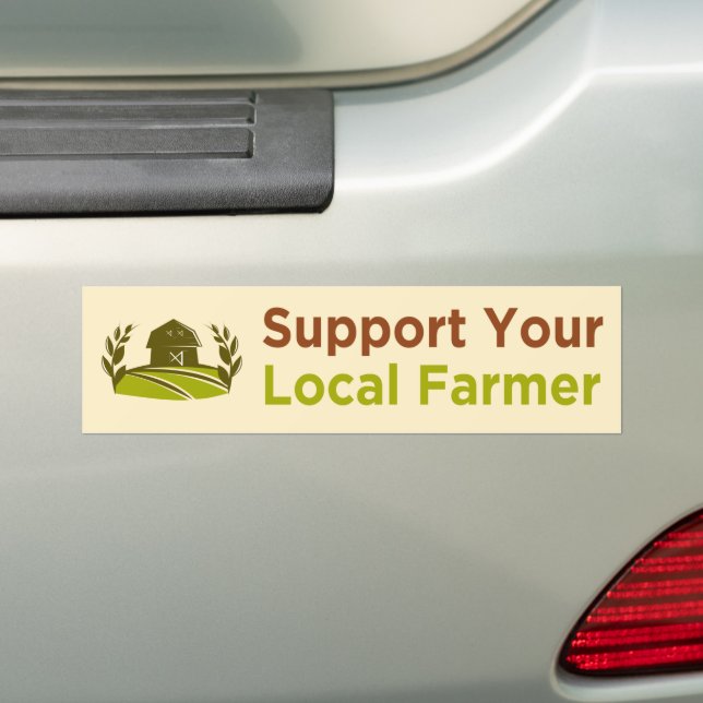 support your local farmer bumper sticker (On Car)