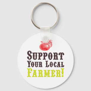 Support Your Local Farmer! Keychain