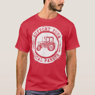 Support Your Local Farmer Letter Print Tractors Fa T-Shirt
