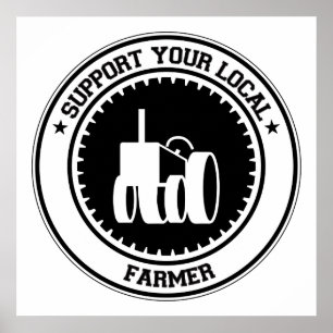 Support Your Local Farmer Poster