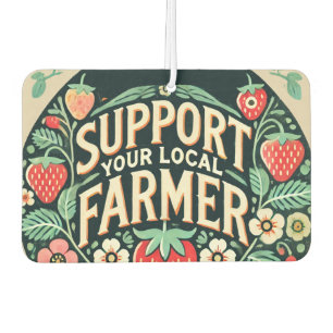 Support your Local Farmer Strawberries             Car Air Freshener
