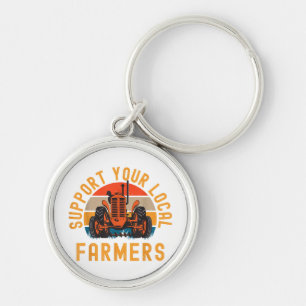 Support Your Local Farmers, Farm And Ranch Life Tr Key Ring