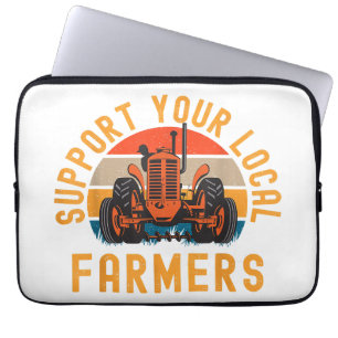 Support Your Local Farmers, Farm And Ranch Life Tr Laptop Sleeve