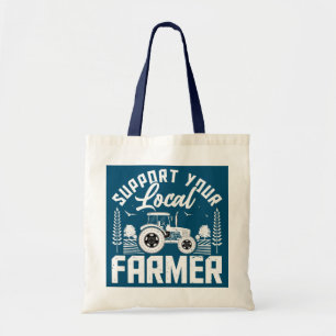 Support Your Local Farmers Farming Farmer Tractor Tote Bag