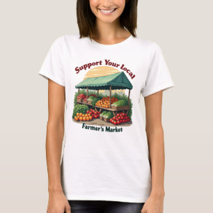 Support Your Local Farmer's Market Tee